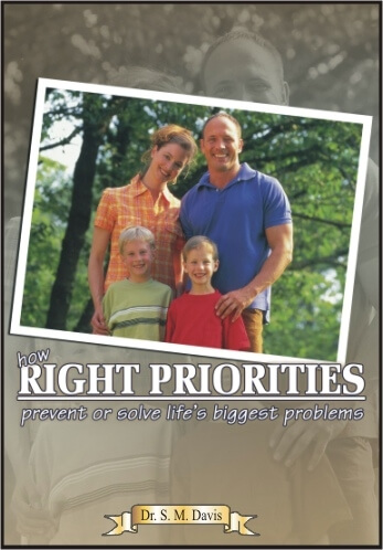 How Right Priorities Prevent or Solve Life's Biggest Problems
