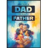 are_you_a_dad_or_just_a_father