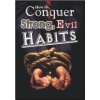 how_to_conquer_strong_evil_habits