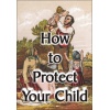 how_to_protect_your_child