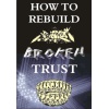 how_to_rebuild_broken_trust