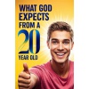 what_god_expects_from_a_20_year_old