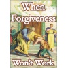 when_forgiveness_wont_work